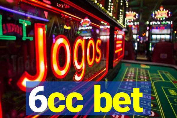 6cc bet